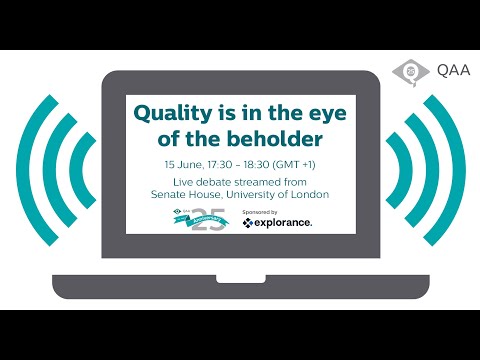 QAA’s 25th Anniversary Debate: ‘Quality is in the eye of the beholder’