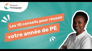 Les 10 conseils pour réussir votre année de PE