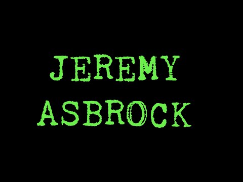 JEREMY ASBROCK!