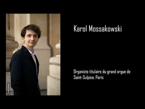 Concert de Karol Mossakowski au grand orgue de Saint-Sulpice, Paris