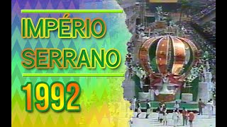 Carnaval 1992 | Grupo 1 | Império Serrano - "Fala Serrinha! A voz do samba sou eu mesmo sim senhor"