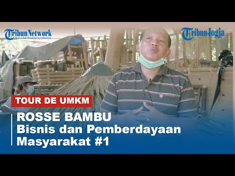 , title : 'TOUR DE UMKM | ROSSE BAMBU Bisnis dan Pemberdayaan Masyarakat #1'