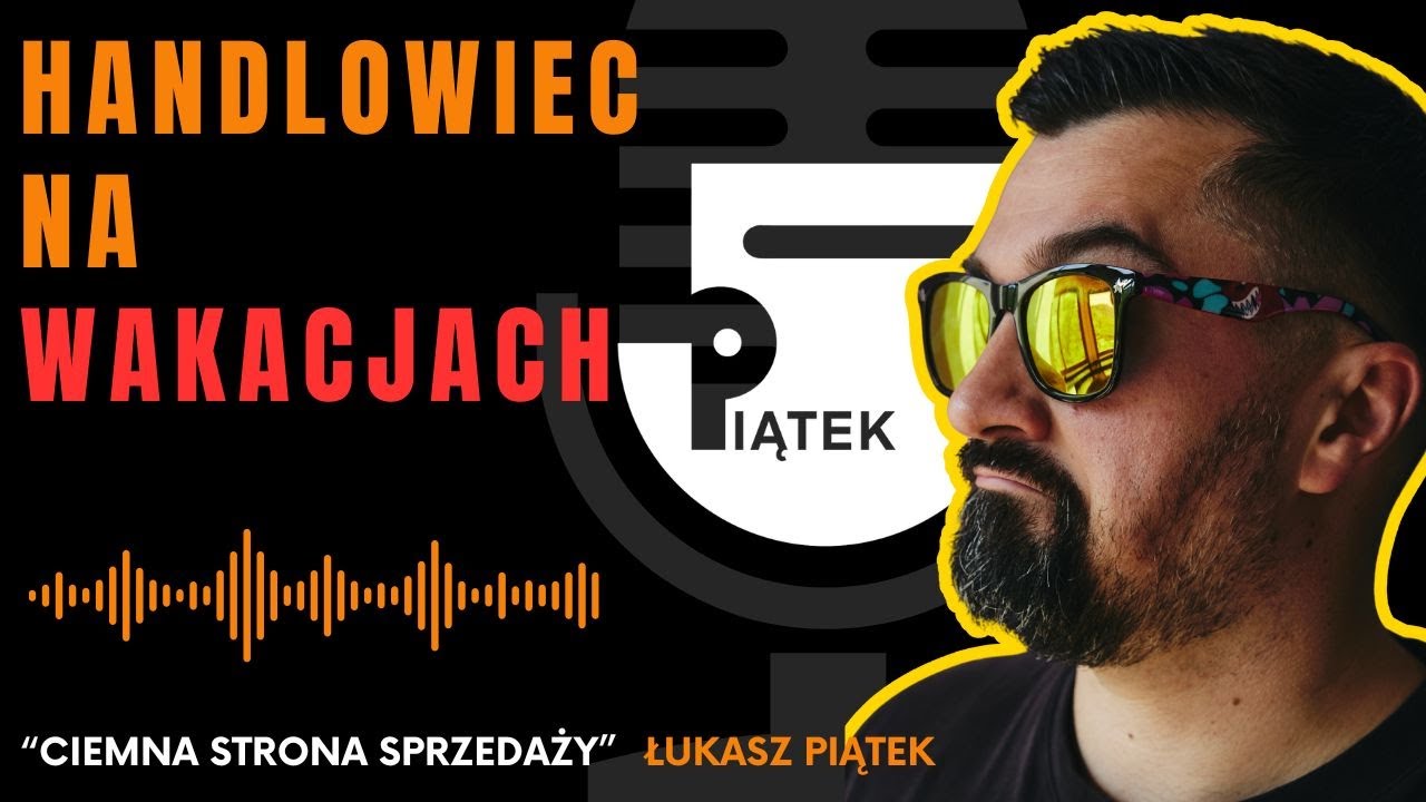 odcinek nr 3. Handlowiec na wakacjach