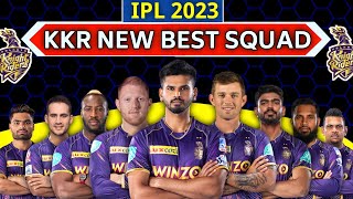 IPL 2023 | Kolkata Knight Riders New Squad | KKR Best & Propable Squad 2023 |