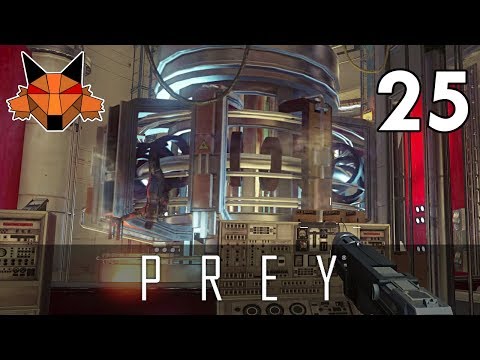 Let's Play Prey (2017) Part 25 - Magnetosphere [PC/Blind]