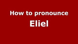 How to pronounce Eliel