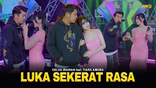 Download lagu DELVA IRAWAN Feat. TIARA AMORA - LUKA SEKERAT RASA | Feat. BINTANG FORTUNA mp3