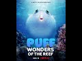 Puff: Wonders of the Reef | Official Trailer | Netflix