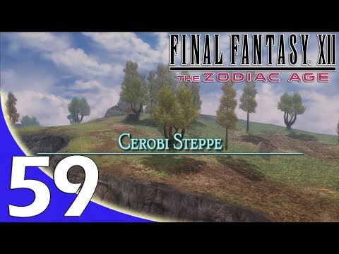 Final Fantasy XII: The Zodiac Age Platinum Walkthrough - Part 59 Looting Cerobi Steppe North Liavell