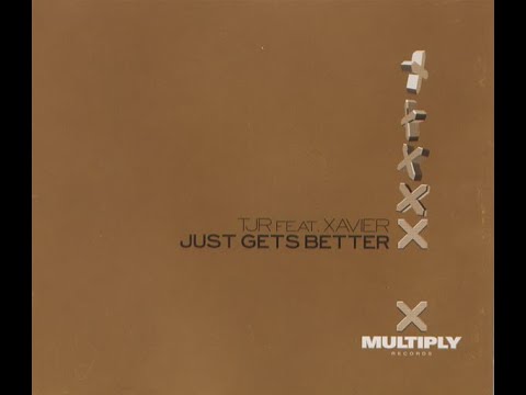 TJR Feat  Xavier – Just Gets Better (Dub Edit) '(1997 CD Maxi Single)