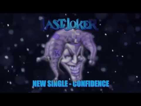 Last Joker | Confidence [Lyric Video 2015] 1080p