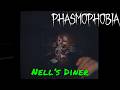 Phasmophobia — Nell’s Diner Phasmophobia — Nell’s Diner