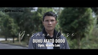 Download lagu Duhu afato dodo - Yusman Lase | Lagu nias terbaru (  music video) mp3