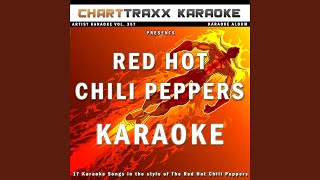 Download lagu The Zephyr Song (Karaoke Version In the Style of the Red Hot Chili Peppers) mp3