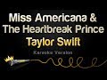 Taylor Swift - Miss Americana & The Heartbreak Prince (Karaoke Version)