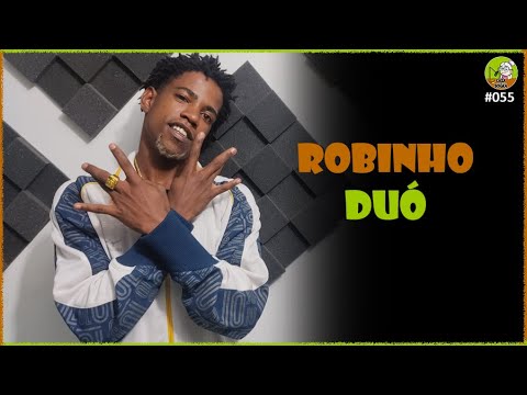 Robinho Duó - Casa da Sogra Podcast - Ep. #055