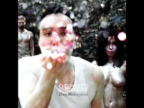 Dan Nakagawa - Coração Coragem (part. Tulipa Ruiz)