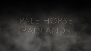 Pale Horse - Badlands