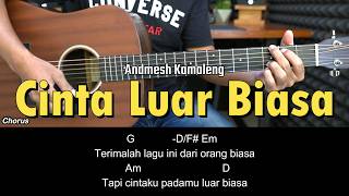 Cinta Luar Biasa - Andmesh Kamaleng | Tutorial Chord Gitar Mudah dan Lirik