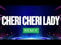 Afro House Cheri Cheri Lady Remix By Modern Talking