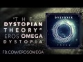 Eros Omega - The Dystopian Theory 