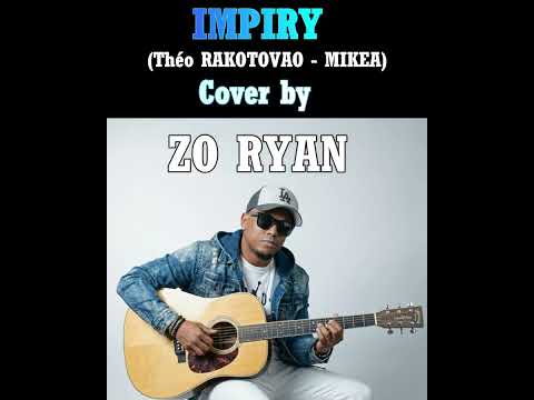 IMPIRY- ZO RYAN  (Cover Théo RAKOTOVAO)