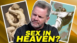 Will There Be Sex in Heaven? | GOOD NEWS ABOUT SEX &amp; MARRIAGE