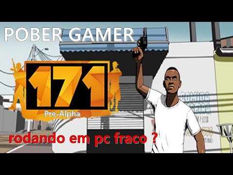 171: O INICIO do JOGO (O NOVO GTA do BRASIL)!! - PRÉ-ALPHA(pc fraco)