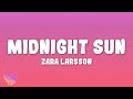 Zara Larsson - Midnight Sun
