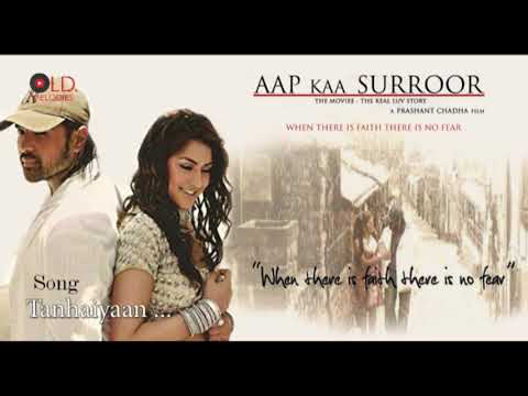 Tanhaiyaan | Aap Kaa Surroor - The Movie - The Real Luv Story HD