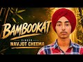 BAMBOOKAT Official Music NAVJOT CHEEMA