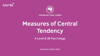 Research Methods - Measures of Central Tendency