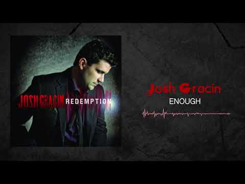 Josh Gracin - Enough (Official Audio)