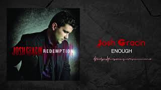 Josh Gracin - Enough (Official Audio)