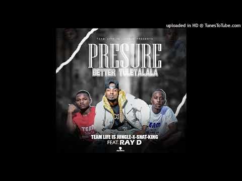 Team life is jungle ft Ray dee  'pressure' prod by slybeats