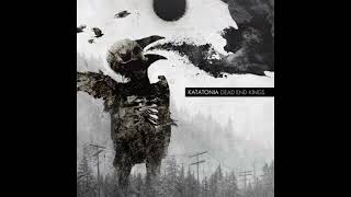 Katatonia - The One You Are Looking For Is Not Here