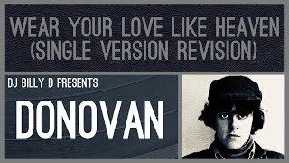 Donovan - Wear Your Love Like Heaven (Single Version Revision)