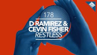 D.Ramirez & Cevin Fisher - Restless (Original Mix)
