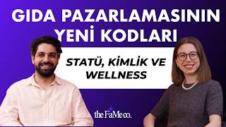 Gıda Pazarlamasının Yeni Kodları: Statü, Kimlik ve Wellness.