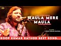 Maula Mere Maula - Roop Kumar Rathod | Anwar | Mithoon | Best Hindi Song