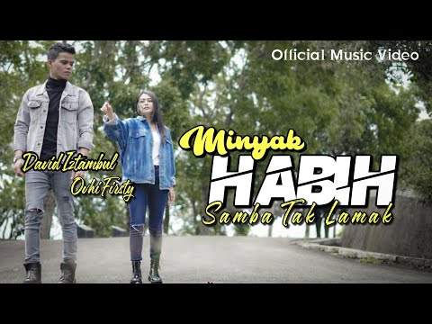 David Iztambul feat Ovhi Firsty - Minyak Habih Samba Tak Lamak [Official Music Video]