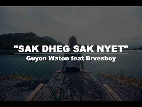 Sak Dheg Sak Nyet- GuyonWaton feat Bravesboy (Lyric Video)