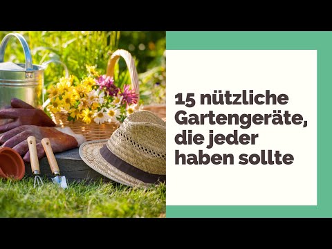 , title : '15 nützliche Gartengeräte, die jeder haben sollte'