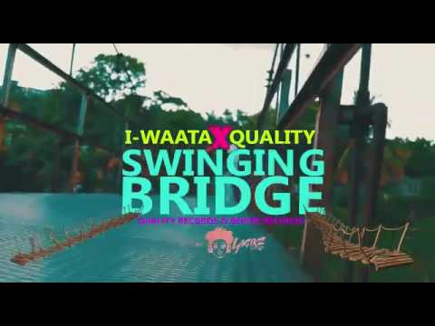 I-Waata Ft. Quality - Swinging Bridge [Official Music Video]