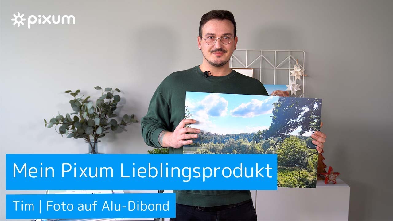 Lieblingsprodukte Video zum Foto auf Alu-Dibond