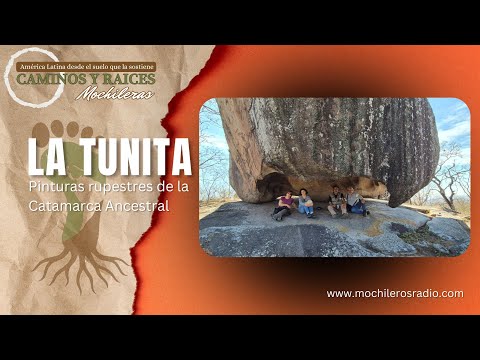 La Tunita - Pinturas rupestres de la  Catamarca Ancestral