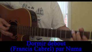 Dormir debout (Francis Cabrel) Cover guitare voix