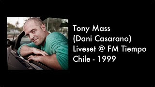 Dani Casarano aka Tony Mass @ Maquina Dance (FM Tiempo - Chile - 1999)