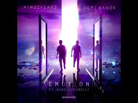 Atmozfears & Demi Kanon ft. Nino Lucarelli - Emotion (Original Mix)
