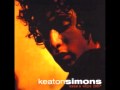 Keaton Simons - Hello, You Know, Goodbye 